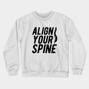 Chiropractor - Align your spine Crewneck Sweatshirt